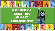 A Bunch of Great Big Muppet Explosions!! | Muppets