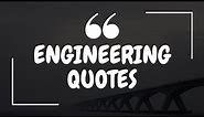 Top 25 Most Inspiring Engineering Quotes | Motivational Engineering Quotes | Engineering Katta