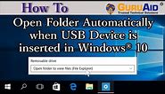 How to Open Folder Automatically when USB Device is inserted in Windows® 10 - GuruAid