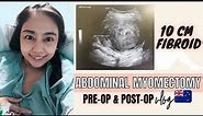 My Abdominal (Laparotomy/Open) Myomectomy Experience: Pre & Post Op Vlog -10cm Fibroid Surgery Vlog