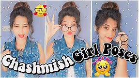 Chashmish Girl Cute Poses | Snapchat Selfie Poses | Cute girl Poses | Poses with Specs or glasses