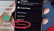 How to Permanently Remove Blocked Contacts from WhatsApp on iPhone