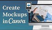 Create Digital Product Mockups in Canva | How to Use Mockups App in Canva