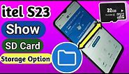 itel S23 Show Sd card Storage option