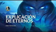 Explicación de Eternos | Eternos - League of Legends