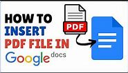 How to Insert PDF File in Google Docs