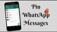 How to Pin WhatsApp Messages