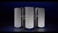 How To Set Up Your New Orbi 970 WiFi 7 Mesh System
