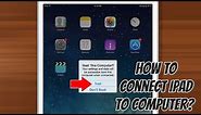 How to Connect iPad to Computer