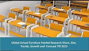 School Furniture Market: Global Industry Trends, Growth, Share, Demand and Forecast Till 2023