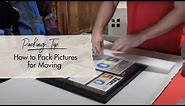 How to Pack Pictures for Moving