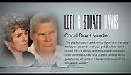 CHAD DAVIS MURDER (LORI & STUART DAVIS INTERVIEW) AFTERMATH OF MURDER: SURVIVOR STORIES