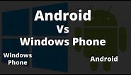 Difference Between Android and Windows Phone | Android Vs Windows Phone | AF Tech House