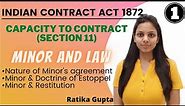 CAPACITY TO CONTRACT | MINOR AND LAW | Section-11 (Contract Act 1872) Part-1