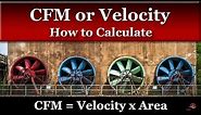 Calculating CFM or Velocity from Area