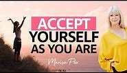 How To ACCEPT YOUR FLAWS and LOVE YOURSELF to the Fullest | Marisa Peer