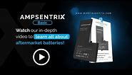 Introducing Ampsentrix Basic - Learn all about Aftermarket batteries!