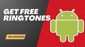 Download Free Zedge Ringtones on Android Phone