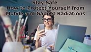 Stay Safe: How to Protect Ourselves from Mobile and Gadget Radiations || Dr Khadar lifestyle