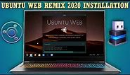 Ubuntu Web Remix 2020 Installation and Preview