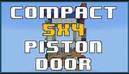 Compact 5x4 Piston Door! [Tutorial!]