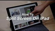 How to Split Screen on iPad and iPad Pro