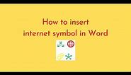 How to insert internet symbol in Word