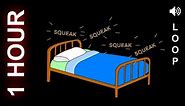 Bed Squeaking Sound Effect [1 Hour Version]