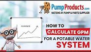 How To Calculate GPM for a Potable Water System