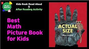Animated Kids Book Read Aloud | Actual Size by Steve Jenkins [Measurement]