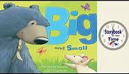 Big and Small - Kids Books Read Aloud