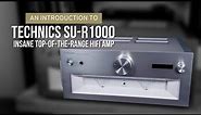 Technics SU-R1000 | An Top-of-the-Range Digital Hi-Fi Amplifier