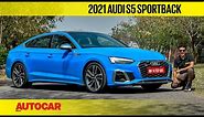 2021 Audi S5 Sportback review - Famous 5 | First Drive | Autocar India