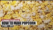 HOW TO MAKE GOURMET POPCORN