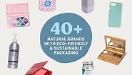 40  Natural Brands with Zero Waste or Sustainable Packaging • Organically Becca