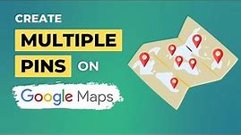 How to Create Multiple Pins on Google Maps | Pin Multiple Locations on Google Maps