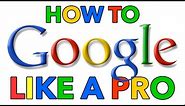 How To Google Like A Pro! Top 10 Google Search Tips & Tricks 2020
