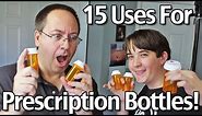 15 Uses For Prescription Bottles