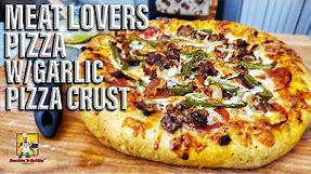 Meat Lovers Pizza with Garlic Pizza Crust