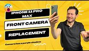 iPhone 11 Pro Max Front Camera Replacement