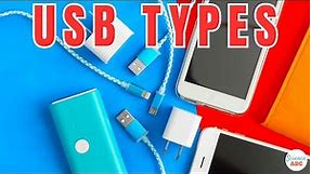USB Types: Various Types of USB Cables (A, B and C) and Their Differences