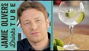 Ultimate Gin and Tonic | Jamie Oliver