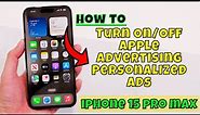 How to Turn On/Off Apple Advertising Personalized Ads iPhone 15 Pro Max