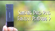 Samsung Duo Plus 64GB Type-C 300MB/s USB 3.1 Flash Drive (MUF-64DB) | Is it the fastest pendrive?