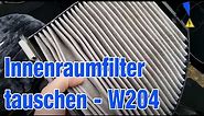 Innenraumluftfilter wechseln W204 Mercedes C Klasse Replace Air Filter