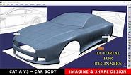 CATIA Car body Imagine and Shape design with blue print - Tutorial for beginners part 1