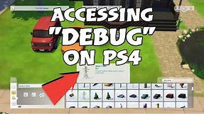 How to Access "DEBUG" on PS4 (A Sims 4 Tutorial)