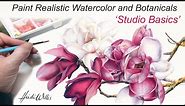 ONLINE TUTORIAL - Paint Realistic Watercolor and Botanicals - Studio Basics
