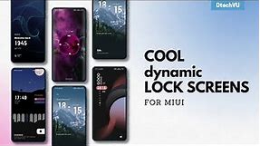 10 Cool Dynamic MIUI Lock Screens | Best MIUI Themes for Xiaomi, Poco
