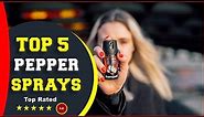 ✅ Top 5: Best Pepper Sprays for Self-Defense of 2023